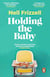 Holding the Baby - Milk, sweat and tears from the frontline of motherhood