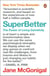 SuperBetter - The Power of Living Gamefully