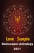 Scorpio Love Horoscope & Astrology 2021 - Cupid's Plans for You, #8