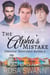 The Alpha’s Mistake: MMM Omegaverse Mpreg Romance - Omegas’ Destined Alpha, #2