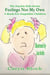 Feelings Not My Own - The Psychic Kid Series, #1