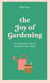The Joy of Gardening - The Everyday Zen of Mowing the Lawn