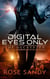 The Decrypter: Digital Eyes Only - The Calla Cress Decrypter Thriller Series, #3