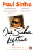 One Sinha Lifetime - Comedy, disaster and one man’s quest for happiness