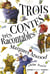 Trois contes très racontables
