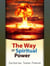 The Way of Spiritual Power - The Christian Way, #6