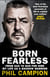 Born Fearless - From Kids' Home to SAS to Pirate Hunter - My Life as a Shadow Warrior