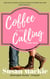 Coffee is my Calling - Barrington Series, #1