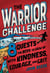 The Warrior Challenge - 8 Quests for Boys to Grow Up with Kindness, Courage, and Grit