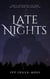 Late Nights - Ain't No Rest For The Wicked, #1