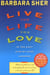 Live the Life You Love - In Ten Easy Step-By Step Lessons