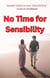 No Time for Sensibility