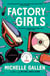 Factory Girls - A bold snapshot of working young women during the tumultuous Troubles