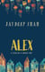 Alex: A Tale of a Lonely Boy
