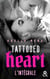 Tattooed Heart - L'intégrale