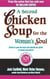 A Second Chicken Soup For The Woman's Soul - Stories to open the heart and rekindle the spirits of women