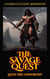 The Savage Quest - Loth The Unworthy