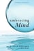 Embracing Mind - The Common Ground of Science and Spirituality