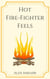 Hot Fire-Fighter Feels