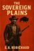 The Sovereign Plains - The Sovereign Plains Saga, #1