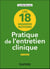 Les 18 grandes notions de la pratique de l'entretien clinique - 4e éd.