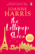 The Lollipop Shoes - The delightful bestselling sequel to Chocolat, from the international multi-million copy selling author