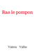 Ras le pompon