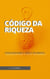 Código da Riqueza: Desbloqueando a Mente Milionária