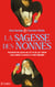 La sagesse des nonnes - Comment les soeurs du XVIe et du XVIIe siècle nous aident à survivre à notre époque