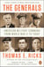 The Generals - American Military Command from World War II to Today
