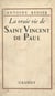 La vraie vie de Saint Vincent de Paul
