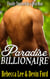 Paradise Billionaire: Finally Touched by a Real Man - Hot Naughty Billionaire Sex Stories, #1