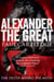 Alexander the Great - The Truth Behind the Myth