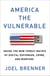 America the Vulnerable - Inside the New Threat Matrix of Digital Espionage, Crime, and Warfare