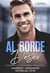 Al Borde Del Deseo: Romance Contemporaneo - Los Secretos Del Multimillonario, #1