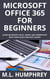 Microsoft Office 365 for Beginners