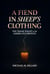 A Fiend In Sheep's Clothing: The Tragic Plight of the American Christian