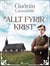 "Allt fyrir Krist"