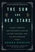 The Sun and Her Stars - Salka Viertel and Hitler's Exiles in the Golden Age of Hollywood