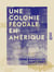 Une colonie féodale en Amérique - L'Acadie, 1604-1710