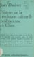 Histoire de la révolution culturelle prolétarienne en Chine (1) - 1965-1969
