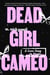Dead Girl Cameo - A Love Song in Poems