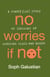 No Worries If Not - A Funny(ish) Story of Growing Up Working Class and Queer