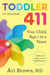 Toddler 411, 7th Edition - Your Child, Ages 1 to 4