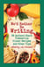 We'd Rather Be Writing: 88 Authors Share Timesaving Dinner Recipes and Other Tips