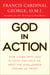God in Action - How Faith in God Can Address the Challenges of the World