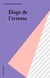 Éloge de l'ivresse
