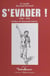 S'évader : 1940-1945