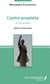 L'autre prophète - (Al-Mutanabbi) - Roman historique