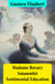 Madame Bovary + Salammbô + Sentimental Education (3 Unabridged Classics)
